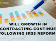 Will growth in contracting continue following Private Sector IR35 reform?